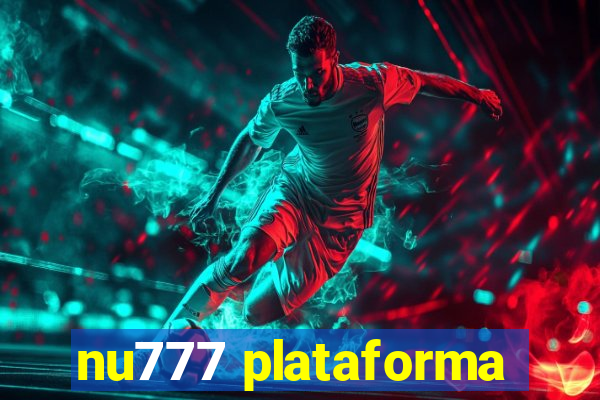 nu777 plataforma