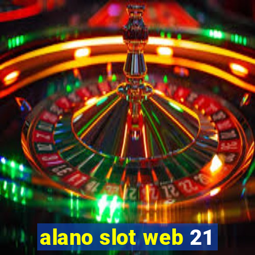 alano slot web 21