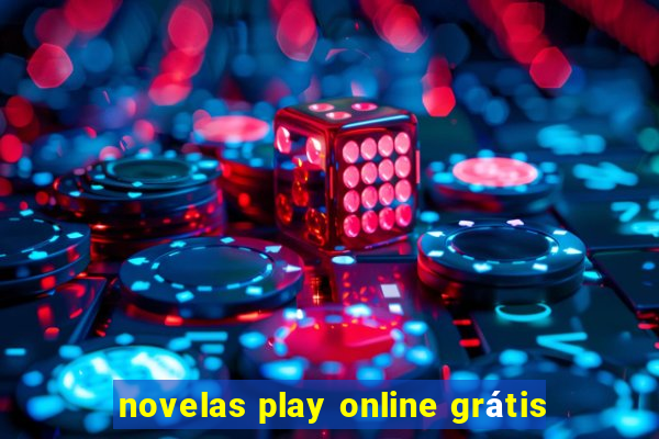 novelas play online grátis