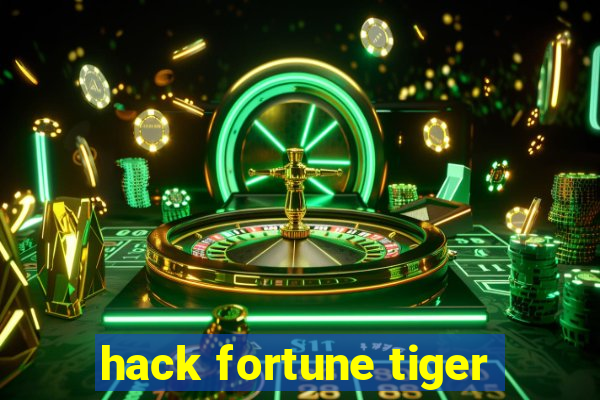 hack fortune tiger