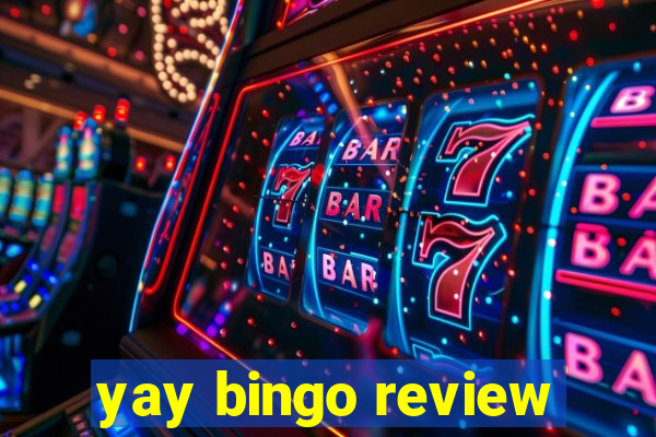 yay bingo review