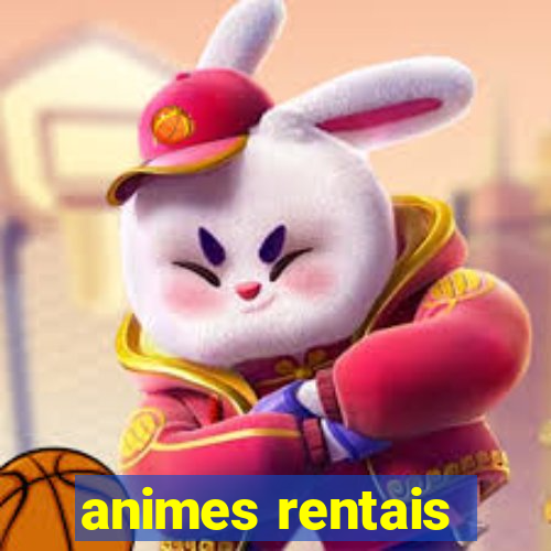 animes rentais