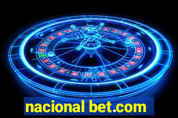 nacional bet.com