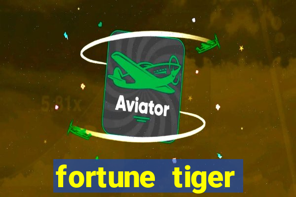 fortune tiger depósito de 5 reais