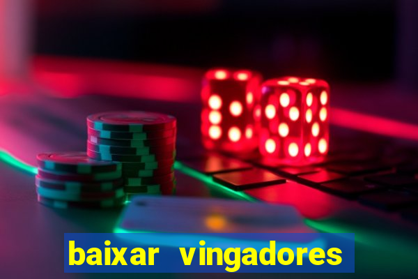 baixar vingadores guerra infinita google drive