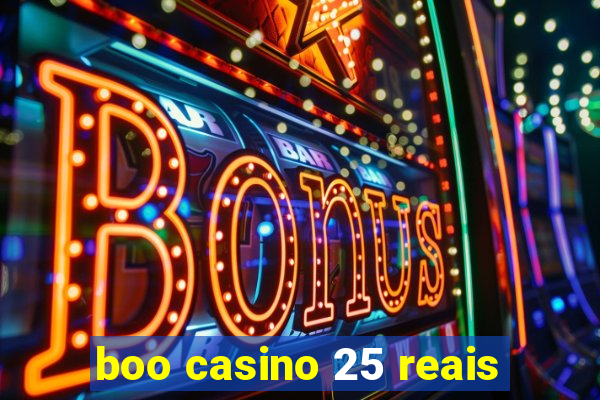 boo casino 25 reais