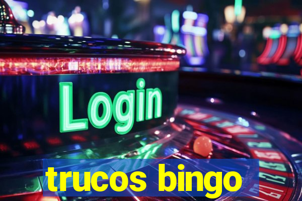 trucos bingo