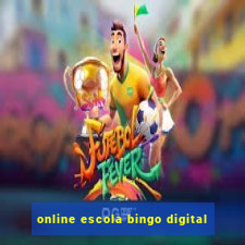 online escola bingo digital