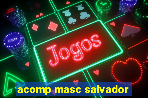 acomp masc salvador