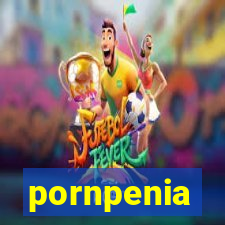 pornpenia