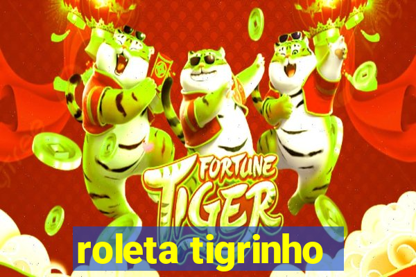 roleta tigrinho