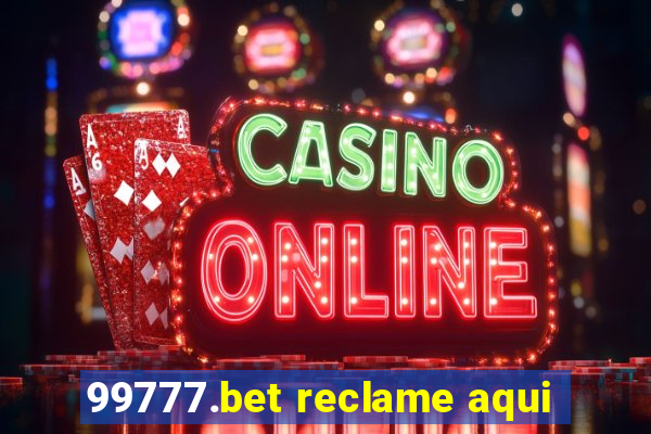 99777.bet reclame aqui