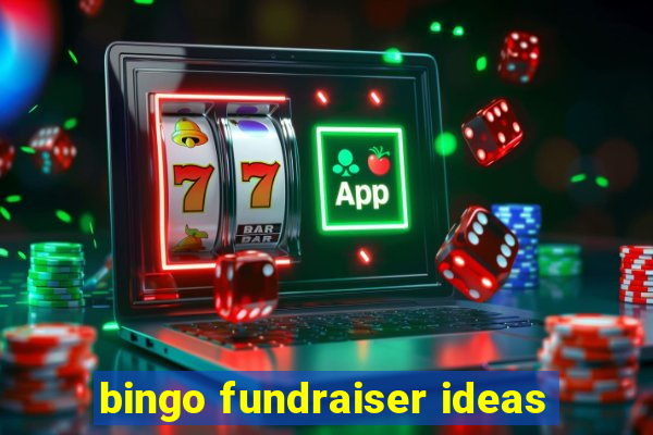 bingo fundraiser ideas