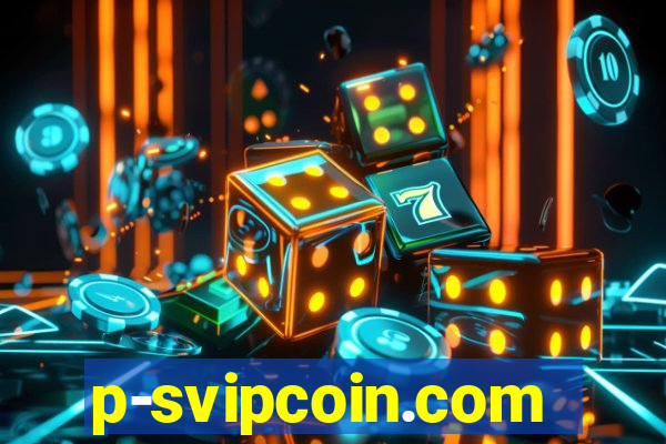 p-svipcoin.com