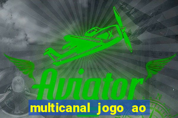 multicanal jogo ao vivo hd