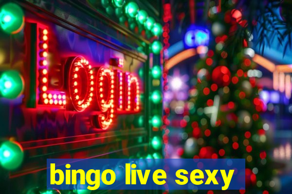 bingo live sexy