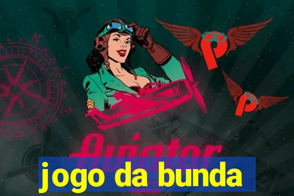 jogo da bunda