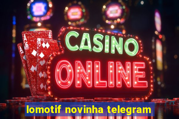 lomotif novinha telegram