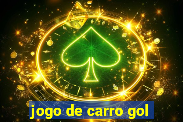 jogo de carro gol