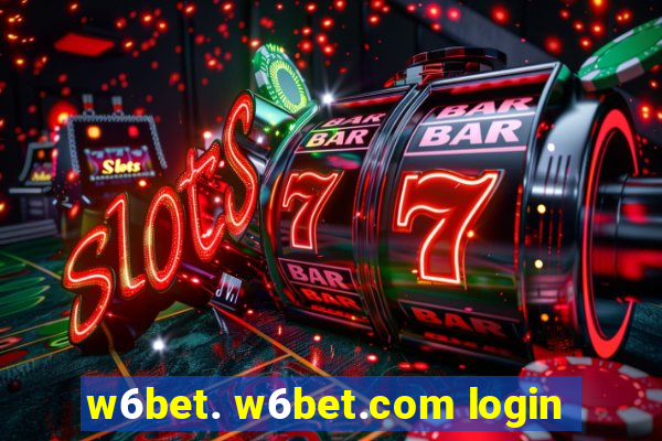 w6bet. w6bet.com login