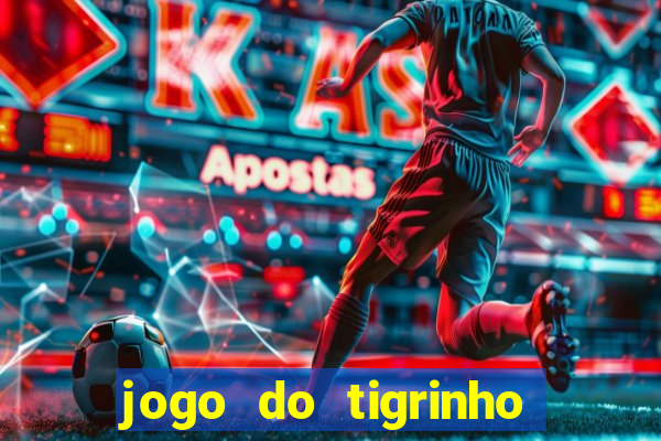 jogo do tigrinho deposito 1 real