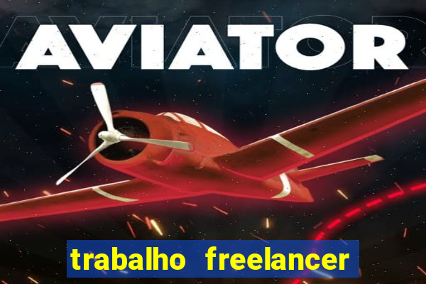 trabalho freelancer online digitador