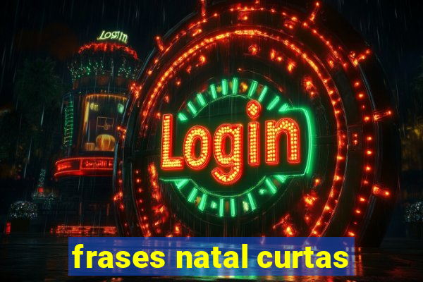 frases natal curtas