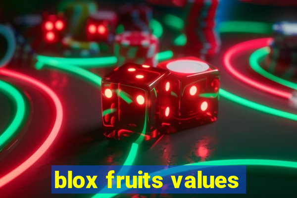 blox fruits values