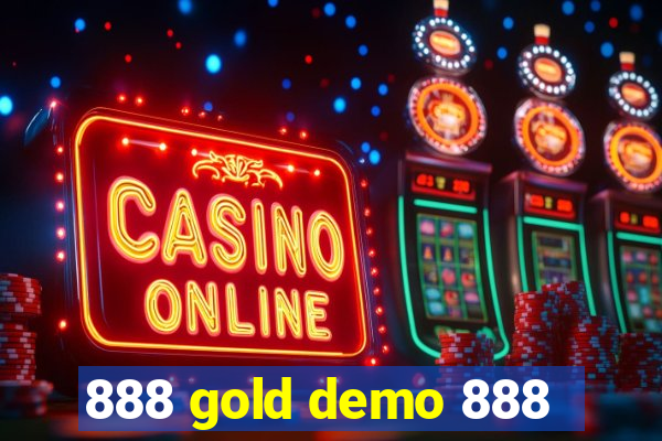 888 gold demo 888