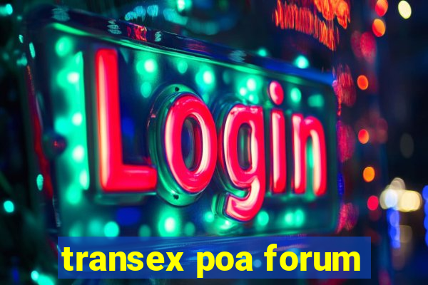 transex poa forum