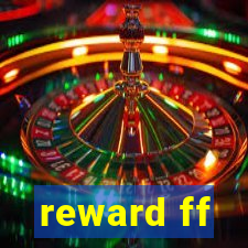 reward ff