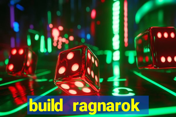 build ragnarok history reborn 1x