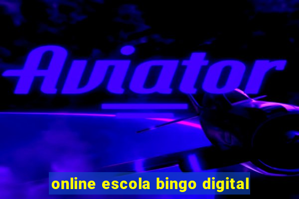 online escola bingo digital