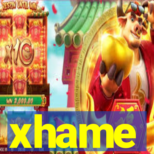 xhame