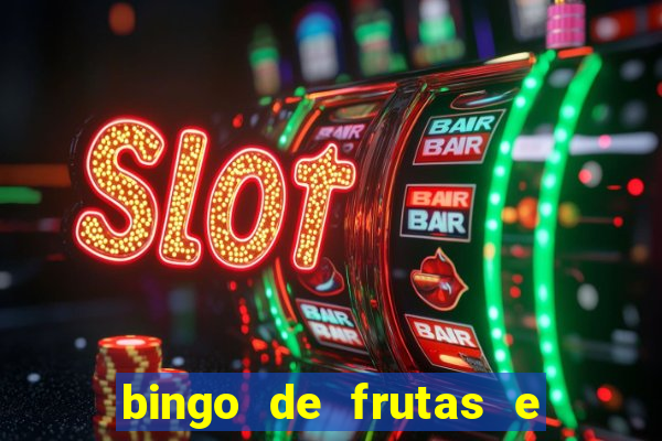 bingo de frutas e legumes para imprimir
