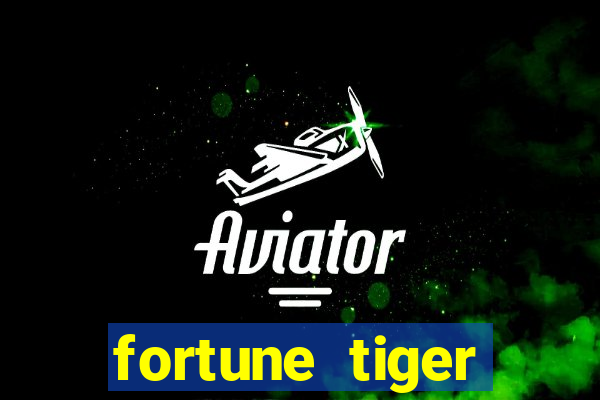 fortune tiger aposta 1 real