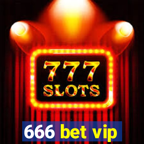 666 bet vip