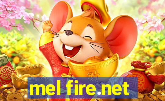 mel fire.net