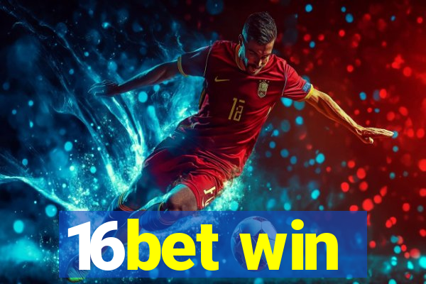 16bet win