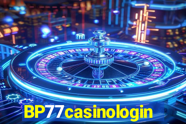 BP77casinologin