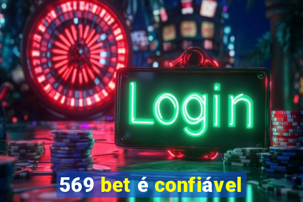 569 bet é confiável