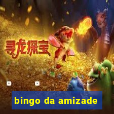 bingo da amizade