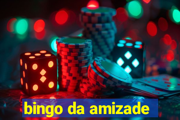 bingo da amizade