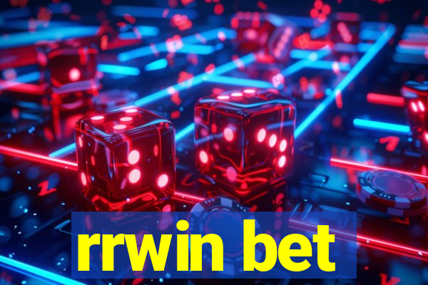 rrwin bet