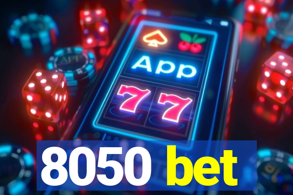 8050 bet