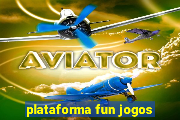 plataforma fun jogos