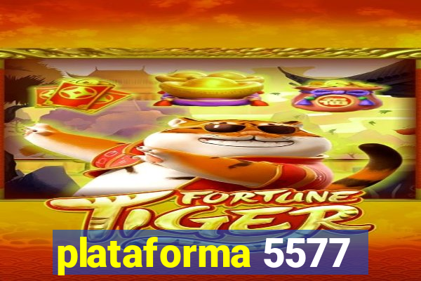 plataforma 5577