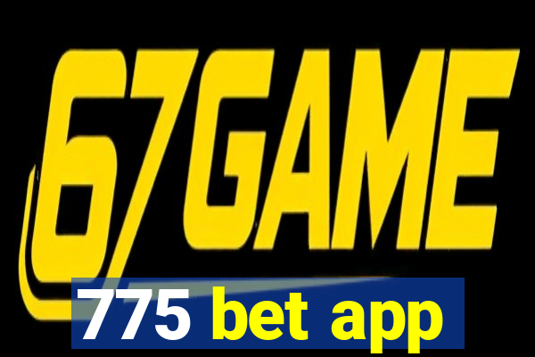 775 bet app