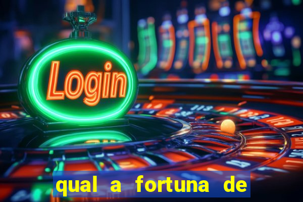 qual a fortuna de tiago brunet