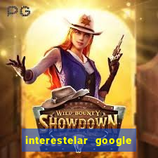 interestelar google drive dublado